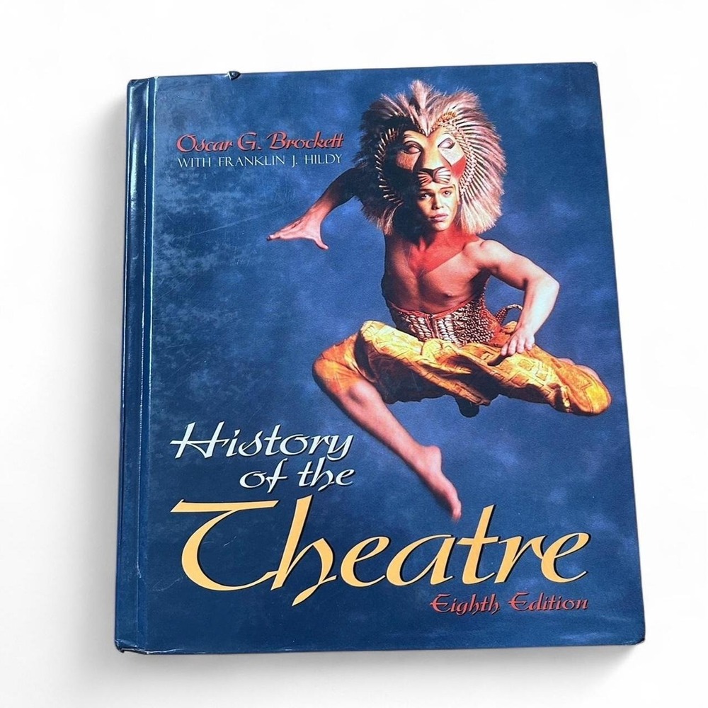 History of the Theatre by Oscar Gross Brockett (1998, Hardcover)